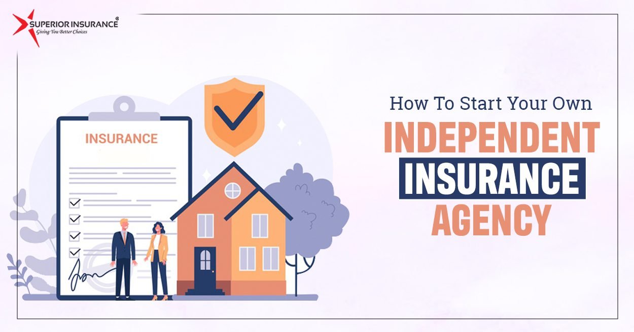 How To Start Your Own Independent Insurance Agency | SIF