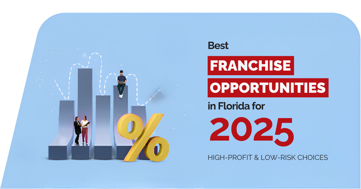 Best Franchise Opportunities in Florida